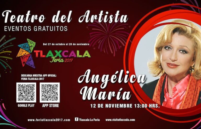 La Feria Tlaxcala 2017 Presentará Gratis el Show de Angélica María