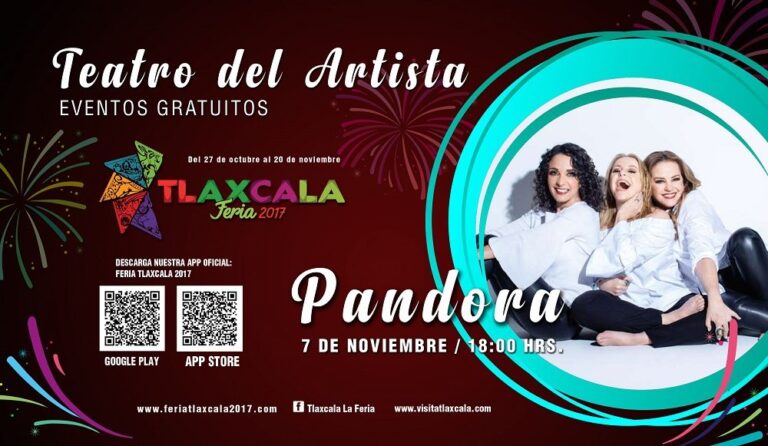 Deleitará «Pandora» al Público Tlaxcalteca en la Feria Tlaxcala 2017