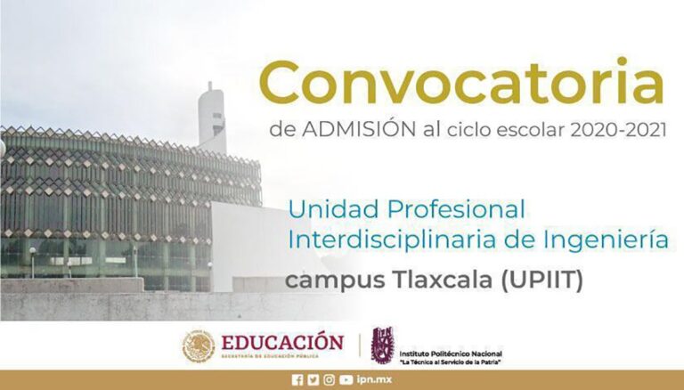 Publica IPN Convocatoria de Admisión Para Ingeniería Campus Tlaxcala