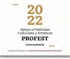 La Secretaría de Cultura publica convocatoria Apoyo a Festivales Culturales y Artísticos PROFEST 2022