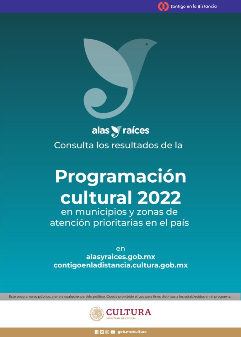La Secretaría de Cultura federal da a conocer artistas de la Programación cultural Alas y Raíces 2022 