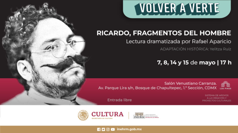 Realizarán lectura dramatizada de cartas de Ricardo Flores Magón, en los Pinos