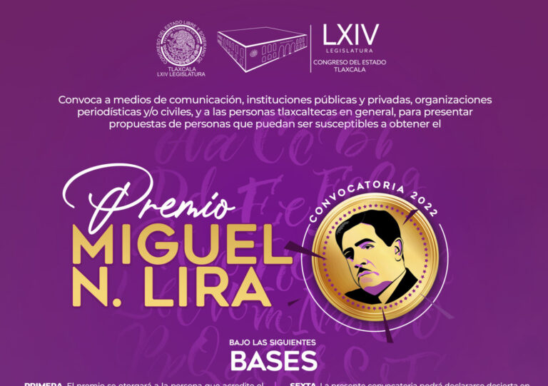 El Congreso de Tlaxcala lanzó convocatoria para Premio Miguel N. Lira