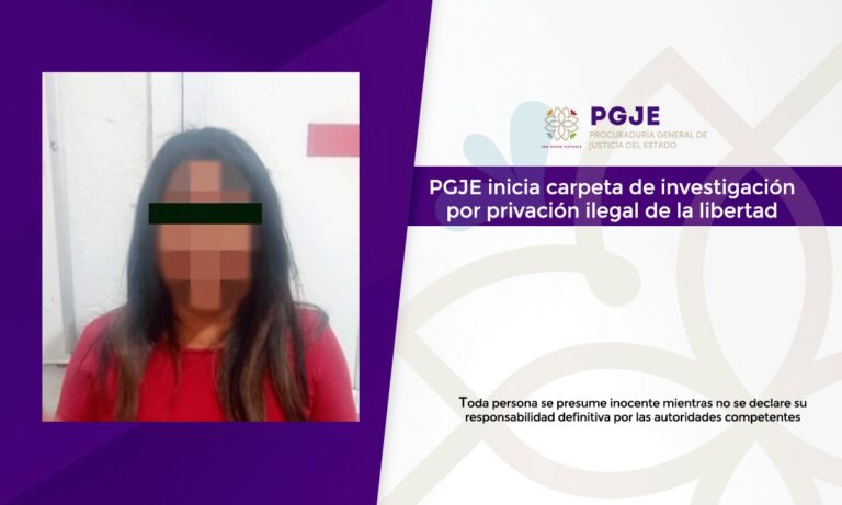 PGJE inicia carpeta de investigación por privación ilegal de la libertad
