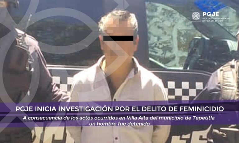 PGJE Inicia Carpeta de Investigaciones por Feminicidio en Tepetitla