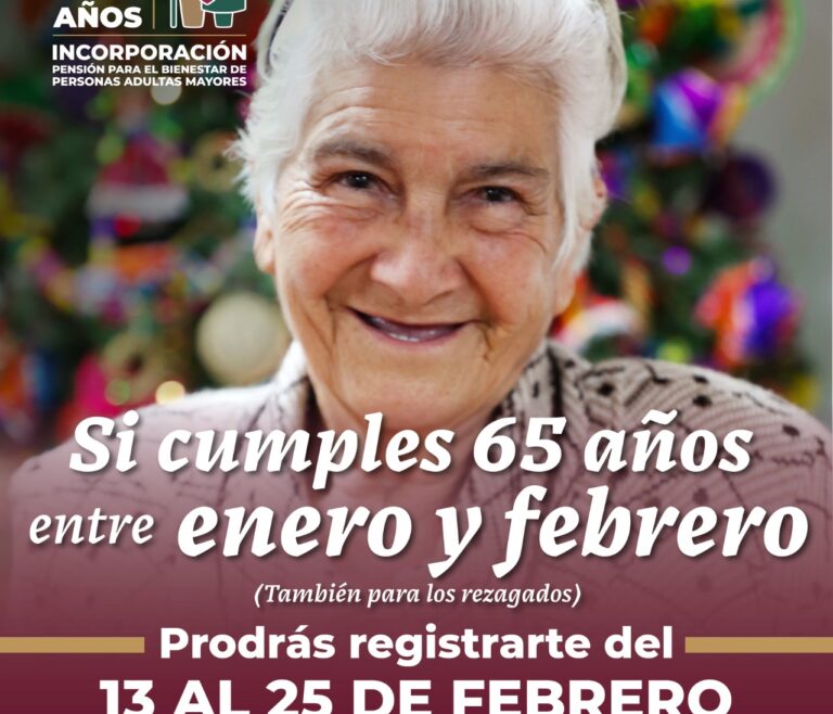 Del 13 al 25 de febrero, Registro a Pensión Para el Bienestar de Personas Adultas Mayores en el País