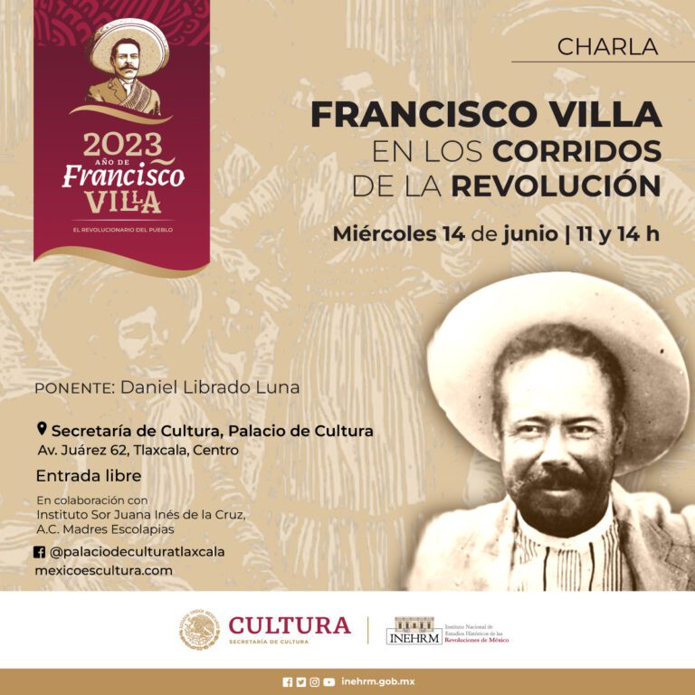El Palacio de Cultura de Tlaxcala ofrecerá conferencia sobre Francisco Villa
