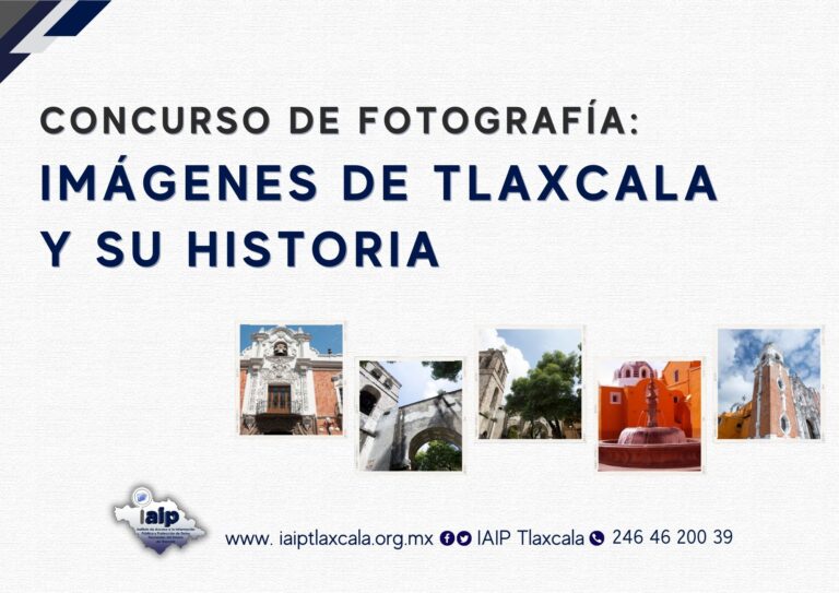 IAIP emite convocatoria de Concurso de Fotografía: “Imágenes de Tlaxcala y su Historia”