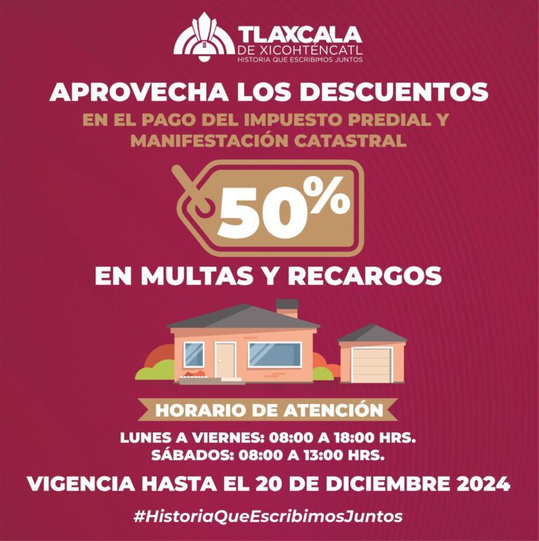 El Ayuntamiento de Tlaxcala lanza campaña de descuentos en el pago de impuesto predial