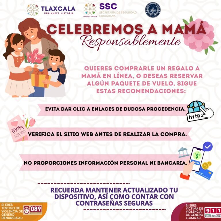 SSC Emite Recomendaciones Para Evitar Fraudes Cibernéticos por Festejo del “Día de las Madres”